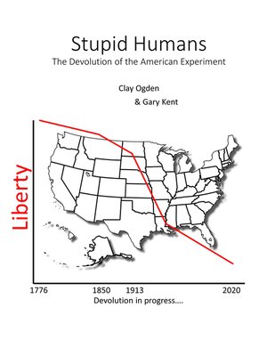 cover image of Stupid Humans: the Devolution of the American Experiment